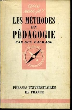 Image du vendeur pour Que sais-je? N 572 Les mthodes en pdagogie mis en vente par Le-Livre