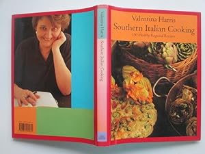 Immagine del venditore per Southern Italian cooking: 150 healthy regional recipes venduto da Aucott & Thomas