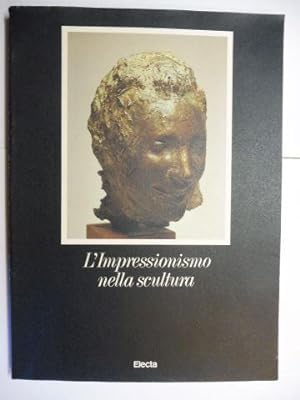 Seller image for L`Impressionismo nella scultura *. for sale by Antiquariat am Ungererbad-Wilfrid Robin