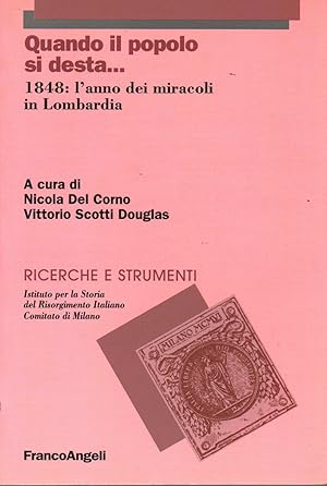 Immagine del venditore per Quando il popolo si desta. 1848: l'anno dei miracoli in Lombardia venduto da Di Mano in Mano Soc. Coop