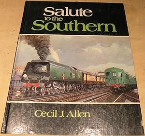 Imagen del vendedor de Salute to the Southern a la venta por powellbooks Somerset UK.