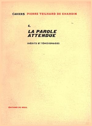 Seller image for La parole attendue Indites et tmoignages for sale by Di Mano in Mano Soc. Coop