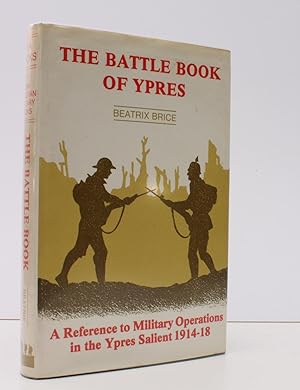 Seller image for The Battle Book of Ypres. With the Assistance of Lt.-Gem. Sir William Pulteney and with a Foreword by Field-Marshal the Lord Plumer of Messines. [Facsimile reissue.] BRIGHT, CLEAN COPY IN UNCLIPPED DUSTWRAPPER for sale by Island Books
