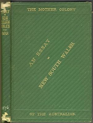 An Essay on New South Wales, The Mother Colony of the Australians. Presentation copy