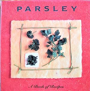 Parsley. a Book of Recipes