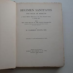 Regimen sanitatis, the rule of health; a Gaelic medical manuscript of the early sixteenth century...