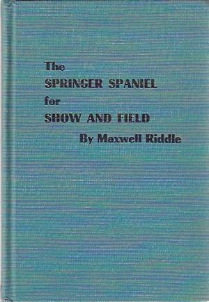 The Springer Spaniel for Show & Field