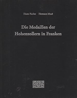 Image du vendeur pour Die Medaillen der Hohenzollern in Franken (Wissenschaftliche Beibnde zum Anzeiger des Germanischen Nationalmuseums) mis en vente par Andreas Schller