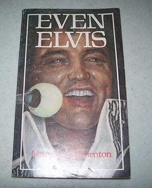 Seller image for Even Elvis for sale by Easy Chair Books