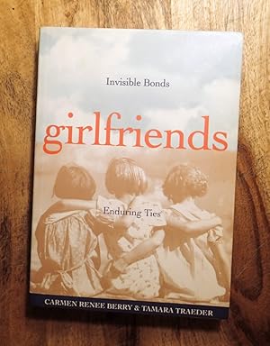 GIRLFRIENDS : Invisible Bonds, Enduring Ties
