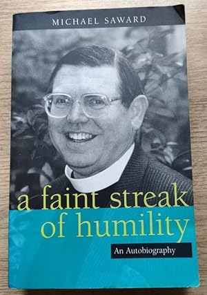 Image du vendeur pour A Faint Streak of Humility mis en vente par Peter & Rachel Reynolds