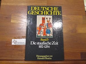 Image du vendeur pour Deutsche Geschichte; Teil: Bd. 3., Die staufische Zeit : 1152 - 1254. [d. Autoren d. Bd.: Werner Dettelbacher .] mis en vente par Antiquariat im Kaiserviertel | Wimbauer Buchversand