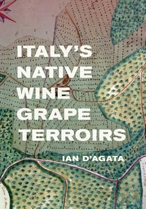 Imagen del vendedor de Italy's Native Wine Grape Terroirs a la venta por GreatBookPrices