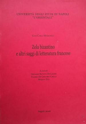 Zola bizantino e altri saggi di letteratura francese