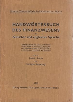 Handwörterbuch des Finanzwesens in deutscher und englischer Sprache. Teil I: Englisch -Deutsch