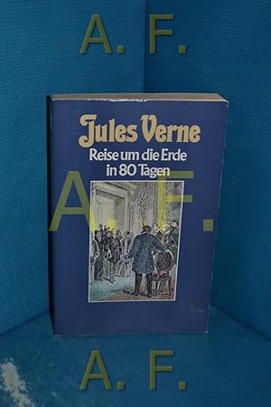 Bild des Verkufers fr Reise um die Erde in 80 Tagen (Collection Jules Verne 3) zum Verkauf von Antiquarische Fundgrube e.U.