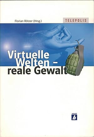 Bild des Verkufers fr Virtuelle Welten - reale Gewalt zum Verkauf von Antiquariat Hans Wger