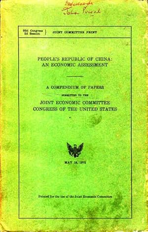 People's Republic of China: An Economic Assessment. A Compendium of Papers Submitted to the Joint...
