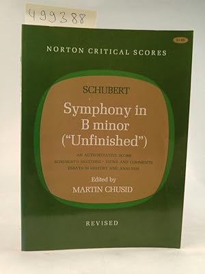 Bild des Verkufers fr Franz Schubert. Symphony in B Minor ("Unfinished"). (Norton Critical Scores). zum Verkauf von ANTIQUARIAT Franke BRUDDENBOOKS