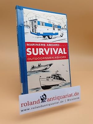 Imagen del vendedor de Outdoorsman First Aid: Mariners Aboard, Survival, Outdoorsmen Ashore a la venta por Roland Antiquariat UG haftungsbeschrnkt