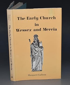 Imagen del vendedor de The Early Church in Wessex and Mercia a la venta por PROCTOR / THE ANTIQUE MAP & BOOKSHOP