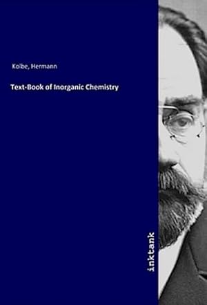 Bild des Verkufers fr Text-Book of Inorganic Chemistry zum Verkauf von AHA-BUCH GmbH