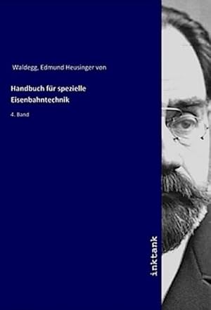 Bild des Verkufers fr Handbuch fr spezielle Eisenbahntechnik : 4. Band zum Verkauf von AHA-BUCH GmbH