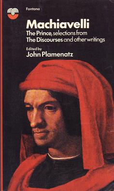 The Prince, Selections from The Discourses and Other Writings