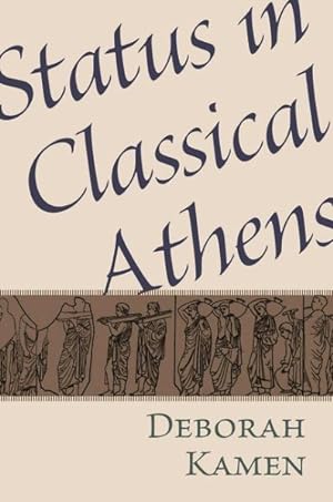 Image du vendeur pour Status in Classical Athens mis en vente par GreatBookPrices