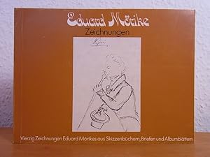 Imagen del vendedor de Eduard Mrike. Zeichnungen. 40 Zeichnungen Eduard Mrikes aus Skizzenbchern, Briefen und Albumblttern a la venta por Antiquariat Weber