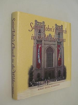 Saint John's Church in the Wilderness: A History of St. John's Cathedral in Denver, Colorado, 186...