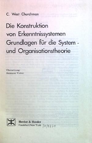 Bild des Verkufers fr Die Konstruktion von Erkenntnissystemen : Grundlagen f. d. System- u. Organisationstheorie. zum Verkauf von books4less (Versandantiquariat Petra Gros GmbH & Co. KG)