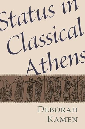 Image du vendeur pour Status in Classical Athens mis en vente par GreatBookPrices