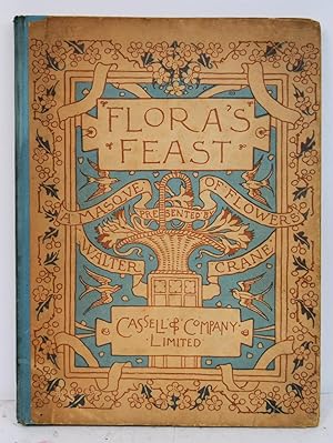 Immagine del venditore per FLORA'S FEAST A MASQUE OF FLOWERS Penned and pictured by Walter Crane. venduto da Marrins Bookshop