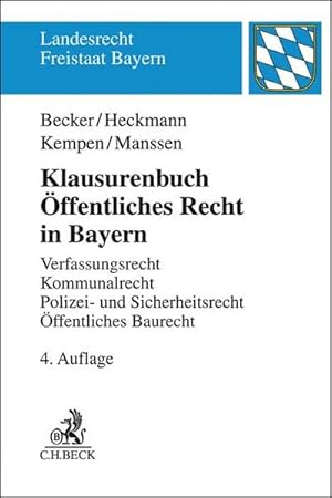 Bild des Verkufers fr Klausurenbuch ffentliches Recht in Bayern : Verfassungsrecht, Kommunalrecht, Polizei- und Sicherheitsrecht, ffentliches Baurecht zum Verkauf von AHA-BUCH GmbH