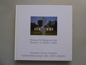 Bild des Verkufers fr Museum fr Modernes Glas Museum of Modern Glass Orangerie Schlo Rosenau Kunstsammlung der Veste Coburg zum Verkauf von Versandantiquariat Harald Quicker