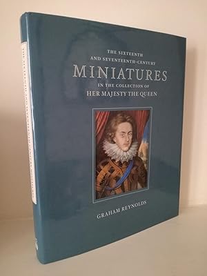 Immagine del venditore per The Sixteenth and Seventeenth-Century Miniatures in the Collection of Her Majesty the Queen venduto da B. B. Scott, Fine Books (PBFA)