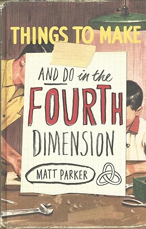 Immagine del venditore per Things to Make and Do in the Fourth Dimension. venduto da Deeside Books