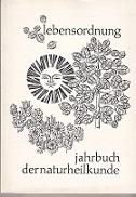Imagen del vendedor de lebensordnung. jahrbuch der naturheilkunde 1972. a la venta por Buchversand Joachim Neumann