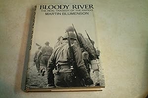 BLOODY RIVER The Real Tragedy of the Rapido