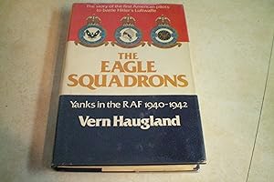Seller image for THE EAGLE SQUADRONS WYanks in the RAF 1940-1942 for sale by Masons' Books