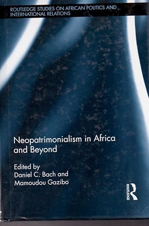 Bild des Verkufers fr Neopatrimonialism in Africa and Beyond zum Verkauf von San Francisco Book Company