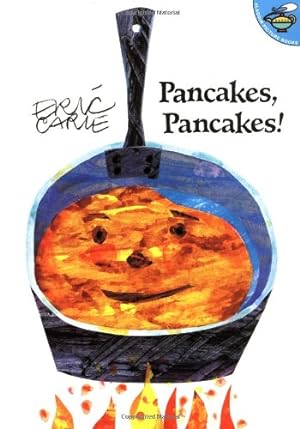 Imagen del vendedor de Pancakes, Pancakes! (The World of Eric Carle) by Carle, Eric [Paperback ] a la venta por booksXpress