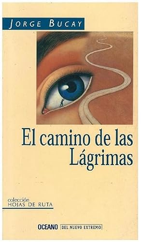 Imagen del vendedor de El Camino De Las Lagrimas (Colección Hojas De Ruta) (Spanish Edition) a la venta por Von Kickblanc