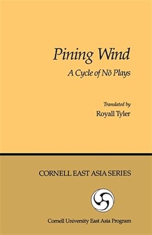 Seller image for Pining Wind : A Cycle of No Plays for sale by GreatBookPrices