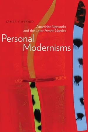 Seller image for Personal Modernisms : Anarchist Networks and the Later Avant-Gardes for sale by GreatBookPrices