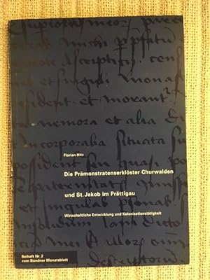 Bild des Verkufers fr Die Prmonstratenserklsetr Churwalden und St. Jakob im Prttigau. Wirtschaftliche Entwicklung und Kolonisationsttigkeit zum Verkauf von Genossenschaft Poete-Nscht