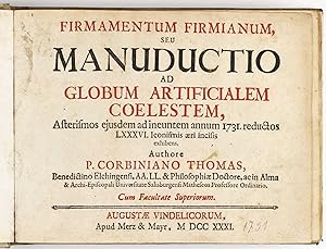Firmamentum firmianum, seu manuductio ad globum artificialem coelestem, asterismos ejusdem ad ine...