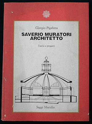 Imagen del vendedor de Saverio Muratori Architetto. Teoria e progetti a la venta por Sergio Trippini