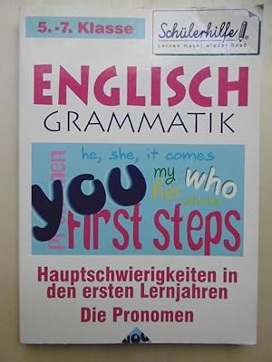 Englisch, 5.-7.Klasse: Grammatik. - Teil 1: Hauptschwierigkeiten in den ersten beiden Lernjahren....